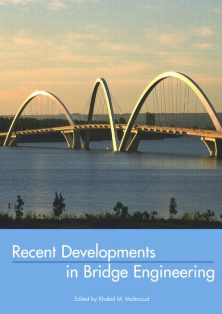 Recent Developments In Bridge Engineering