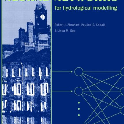 Neural Networks for Hydrological Modeling