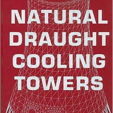 Natural Draught Cooling Towers: Proceedings of