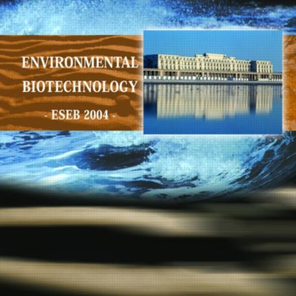 Environmental Biotechnology ESEB 2004