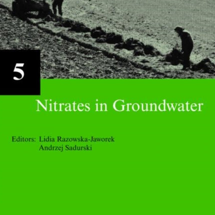 Nitrates in Groundwater: IAH Selected Papers on Hydrogeology 5