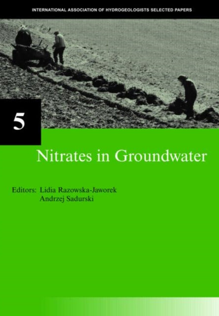 Nitrates in Groundwater: IAH Selected Papers on Hydrogeology 5