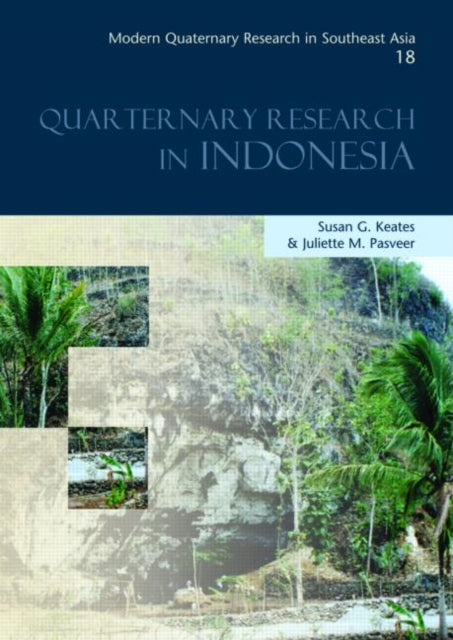 Modern Quaternary Research in Southeast Asia,