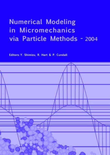 Numerical Modeling in Micromechanics via Particle Methods - 2004: Proceedings of the 2nd International PFC Symposium, Kyoto, Japan, 28-29 October 2004