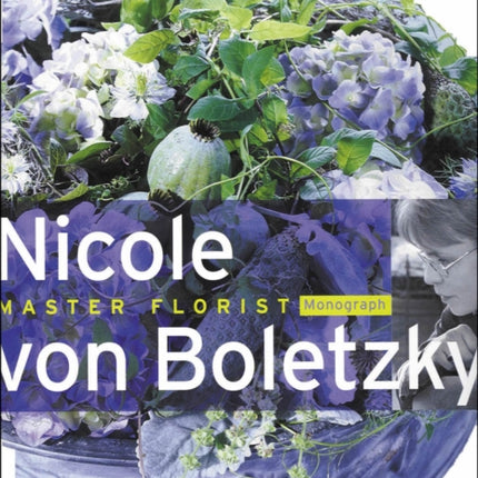 Nicole Von Boletzky Master Florist