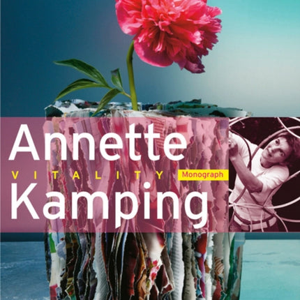 Annette Kamping: Vitality