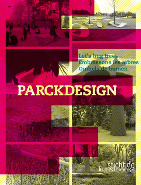 Parckdesign: Let's Hug Trees