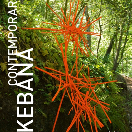 Contemporary Ikebana