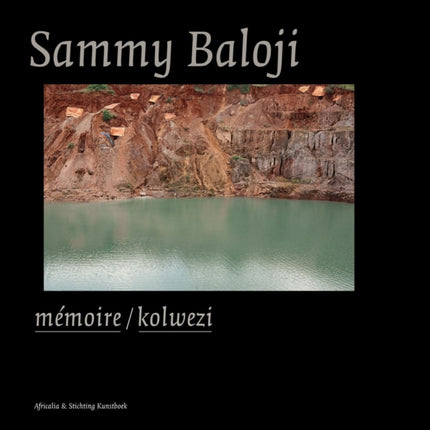 Sammy Baloji: Memoire/Kolwezi