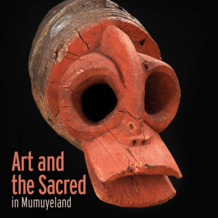 Art and the Sacred in Mumuyeland