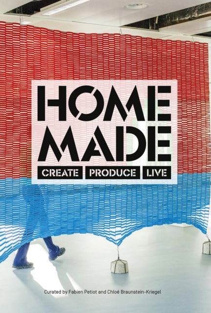 Home Made: Create, Produce, Live