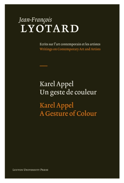 Karel Appel, A Gesture of Colour