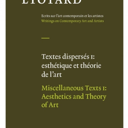 Miscellaneous Texts, Volume I: Aesthetics and Theory of Art