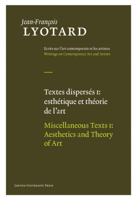 Miscellaneous Texts, Volume I: Aesthetics and Theory of Art