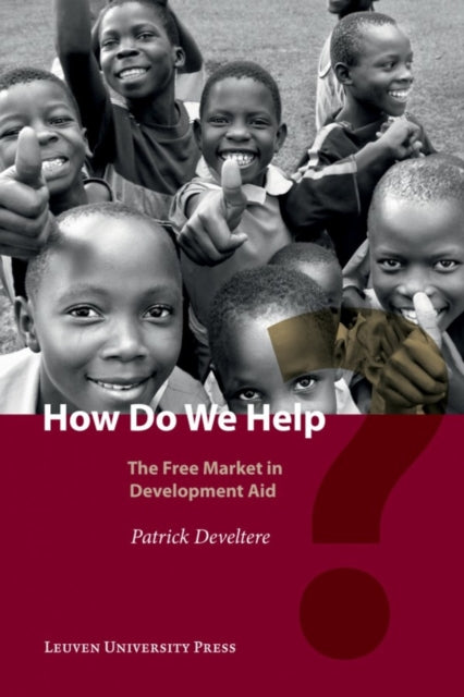 How Do We Help?: The Free Market in Development