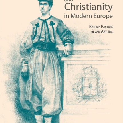 Gender and Christianity in Modern Europe: Beyond the Feminization Thesis