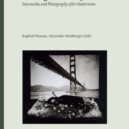 Heterogeneous Objects: Intermedia and Photography after Modernism