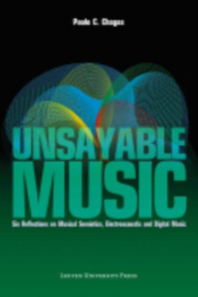 Unsayable Music: Six Reflections on Musical