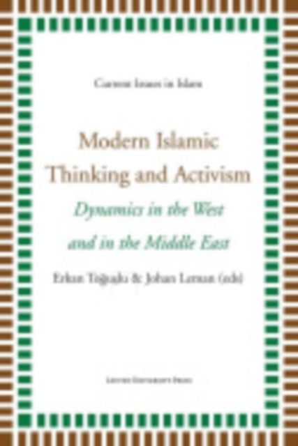 Modern Islamic Thinking and Activism: Dynamics in