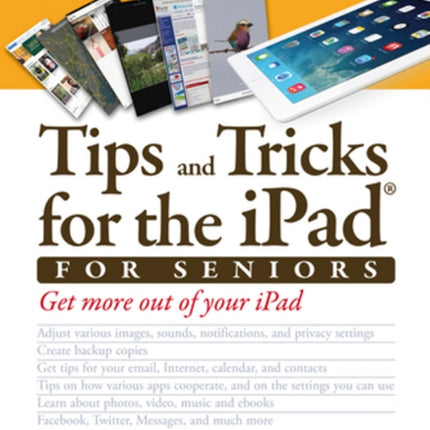 Tips and Tricks for the iPad for Seniors Computer