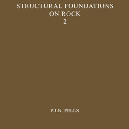 Structural Foundations on Rock, volume 2: Proceedings of the International Conference, Sydney, 7-9th May 1980