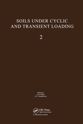 Soils Under Cyclic and Transient Loading, volume 2: Proceedings of the Internaional Symposium, Swansea, 7-11 January 1980, 2 volumes