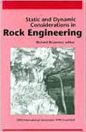 Static and Dynamic Considerations in Rock Engineering: Proceedings of the ISRM international symposium, Swaziland, 10-12 September 1990