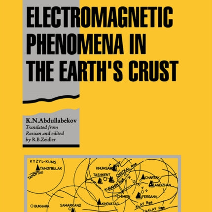 Electromagnetic Phenomena in the Earth's Crust: Geotechnika - Selected Translations of Russian Geotechnical Literature 1