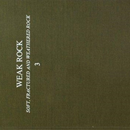 Weak rock: Soft, fractured & weathered rock, volume 3: Proceedings of the international symposium, Tokyo, 21-24 September 1981, 3 volumes