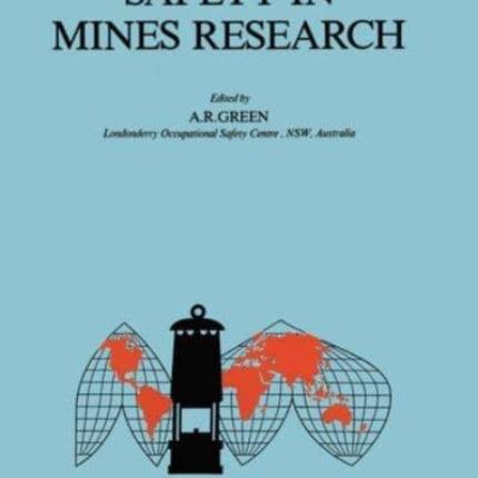 Safety in Mines Research: 21st international conference of safety in mines research institutes, 21-25 October 1985, Sydney