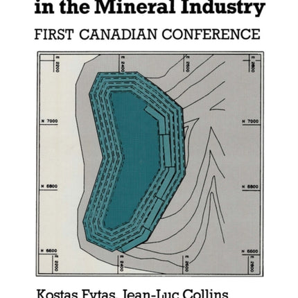 Computer Applications in the Mineral Industry: