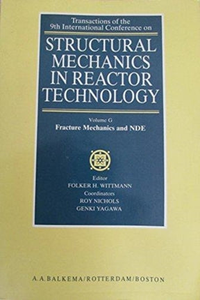 Structural Mechanics in Reactor Technology: Fracture Mechanics and NDE