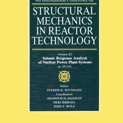 Structural Mechanics in Reactor Technology: Seismic Response Analysis of Nuclear Power Plant Systems, Volume K2