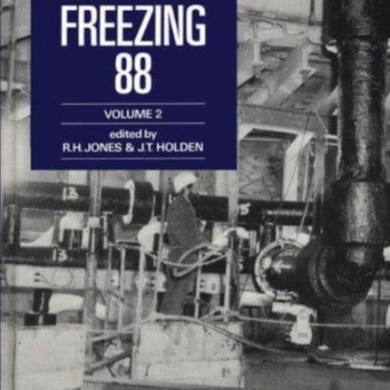 Ground Freezing 88 - Volume 2: Proceedings of the fifth international symposium, Nottingham, 26-27 July 1988, 2 volumes