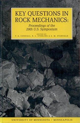 Key Questions in Rock Mechanics: Proceedings of the 29th US Symposium on Rock Mechanics