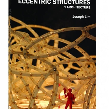 Eccentric Structures in Architecture