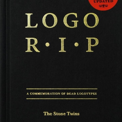 Logo R.I.P.: A Commemoration of Dead Logotypes