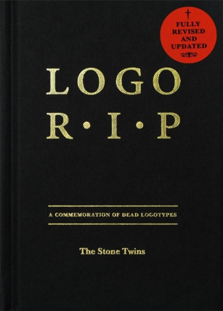 Logo R.I.P.: A Commemoration of Dead Logotypes