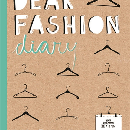 Dear Fashion Diary: Discover Your Taste-Become Your Own Fashion Guru