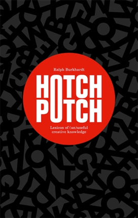 HotchPotch: Lexicon of (un)Useful Creative Knowledge