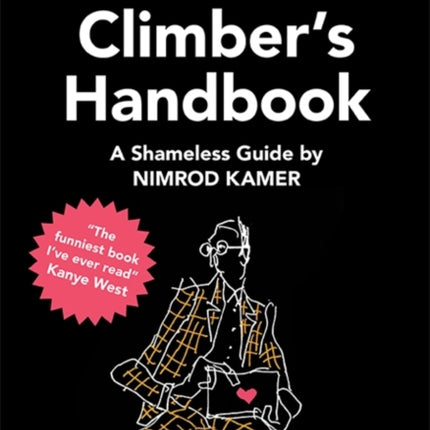 The Social Climber’s Handbook: A Shameless Guide