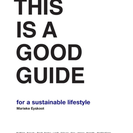 This is a Good Guide - for a Sustainable Lifestyle