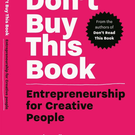 Don't Buy this Book: Entrepreneurship for Creative People