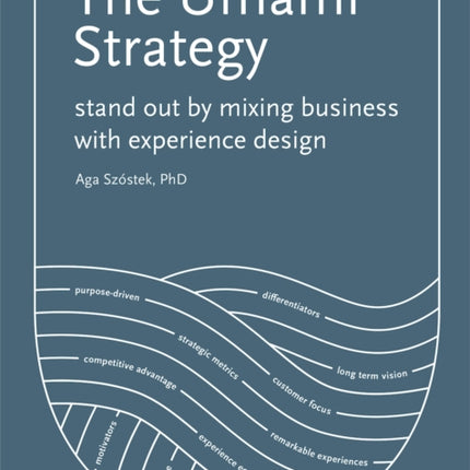 The Umami Strategy: Stand Out by Mixing Business with Experience Design