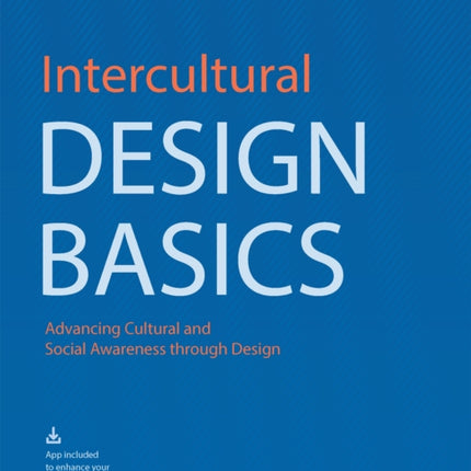 Intercultural Design Basics: Advancing Cultural and Social Awareness Through Design