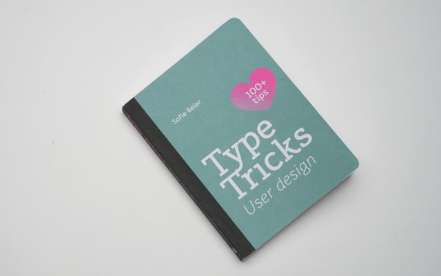 Type Tricks: User Design: Your Personal Guide to User Design