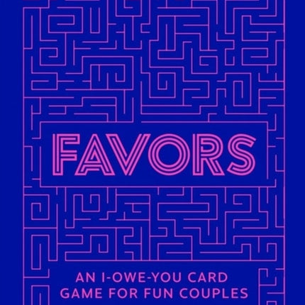 Favors: An I-owe-you card game for fun couples