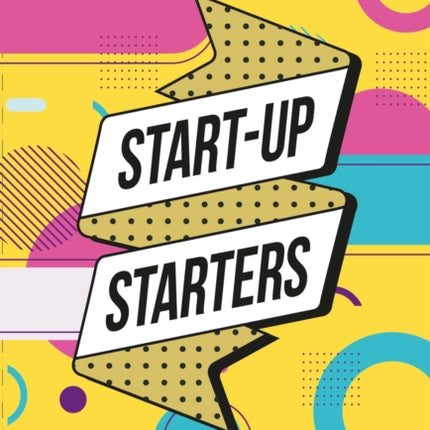 Start-Up Starters: Achieve success by focusing on what matters