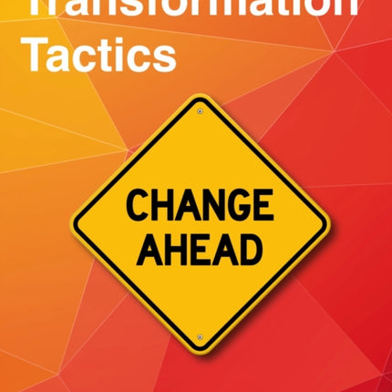 Transformation Tactics