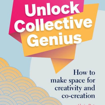 Unlock Collective Genius